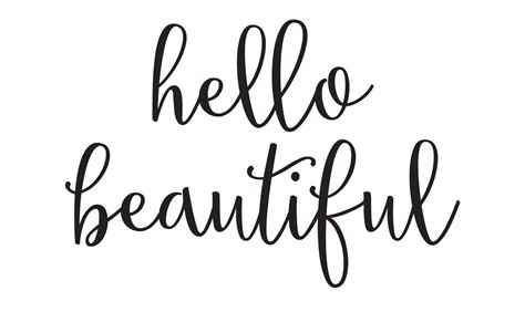 hello beautiful by a