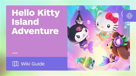 hello kitty island adventure visitor guide