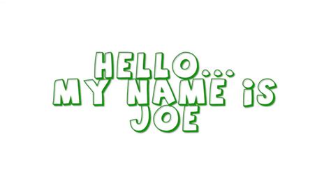 hello my name is joe rhyme