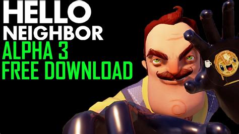 hello neighbor beta 3 free download