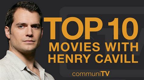 henry cavill movies and top 10