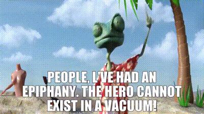 Hero Cannot Exist In A Vacuum