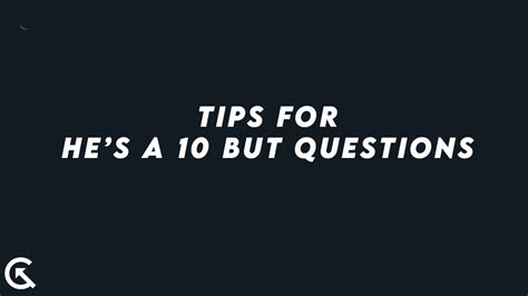 Articles Hes A 10 But… Questions Going Viral