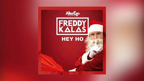 hey ho freddy kalas