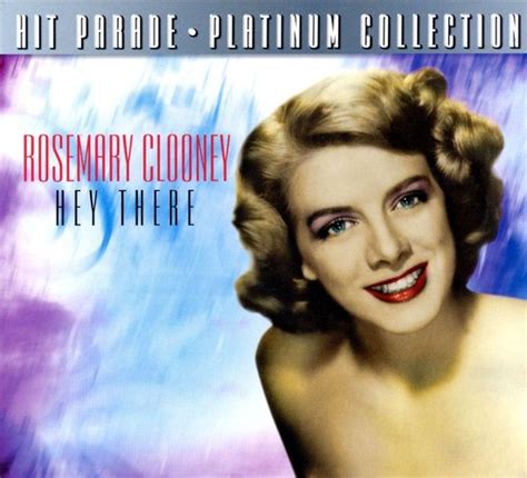 hey there rosemary clooney