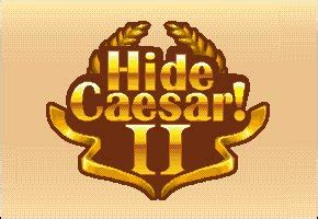 Hide Caesar Walkthrough