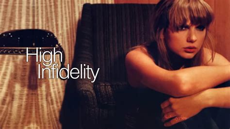 high infidelity taylor swift