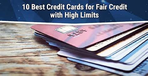 high limit credit cards for fair credit 2021