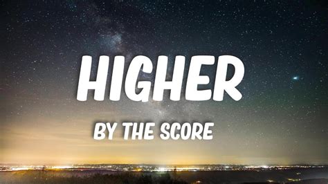 higher higher lyrics the score