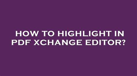 Highlighting In Pdf Xchange Editor