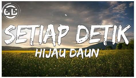 DOWNLOAD KUMPULAN Lagu Mp3 Hijau Daun TERBARU Full Album LENGKAP