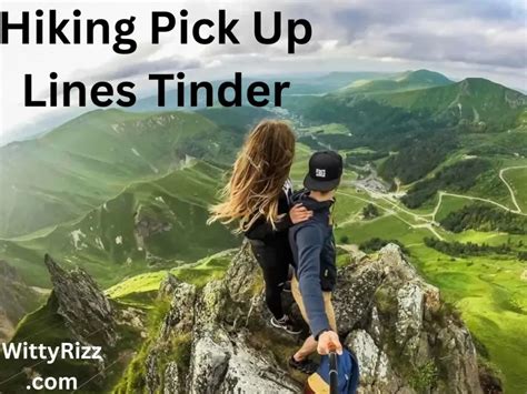 22 Best Hiking Pick Up Lines