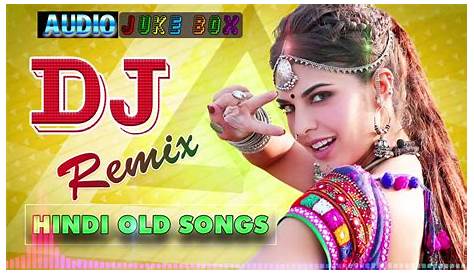 New Hindi Songs 2018 MP3 DJ Mixtapes