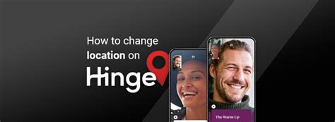 Hinge Dating App Change Location