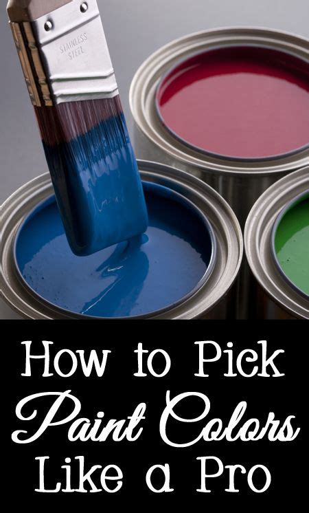 How to Pick Paint Colors for your Home 8 Tips to Avoid Disaster