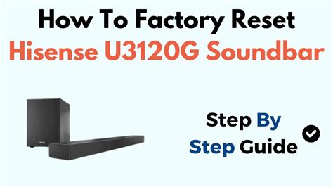 Hisense Soundbar Factory Reset