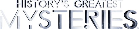 History's Greatest Mysteries Episodes Wiki