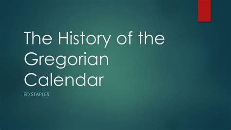 The Gregorian Calendar is older than... Trivia Answers