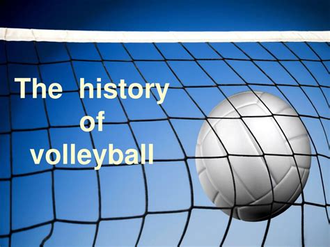 history of volleyball ppt