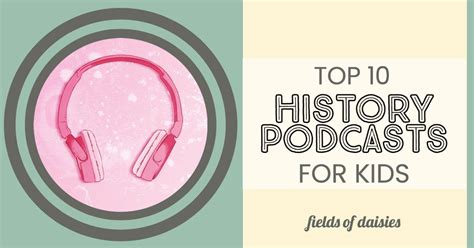 history podcasts for kids