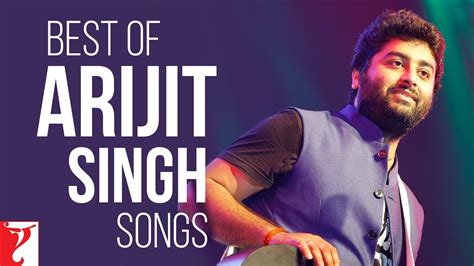 hits of arijit singh