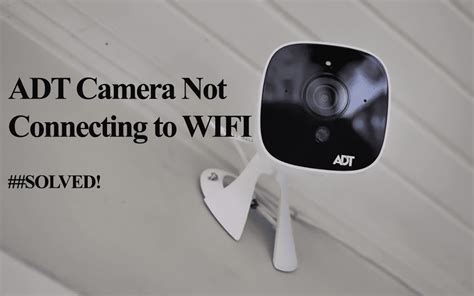 Hive Camera Not Connecting To Wifi