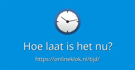 hoe laat is het nederland