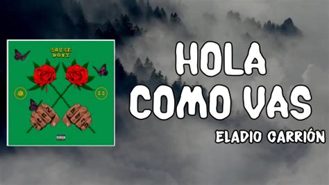 hola como vas letra eladio