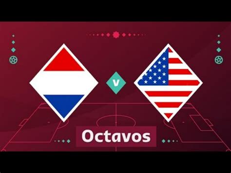 holanda vs eeuu mundial 2022