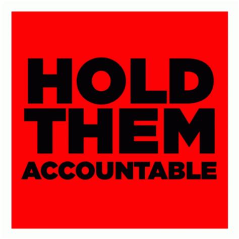 hold them accountable