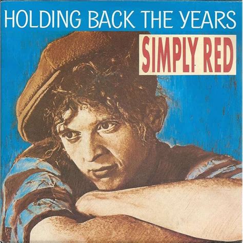 holding back the years - simply red