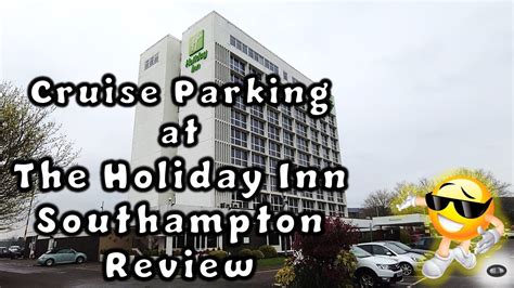 holiday inn southampton cruise and park