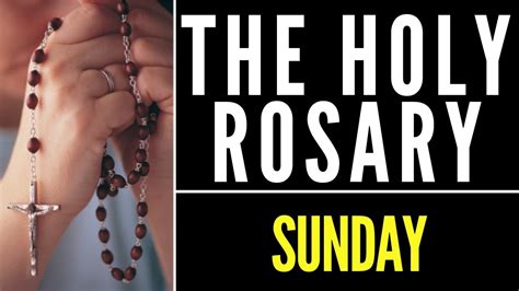 holy rosary for today sunday