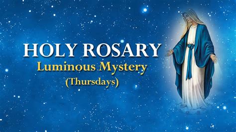 holy rosary luminous mysteries thursday