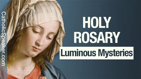 holy rosary luminous youtube
