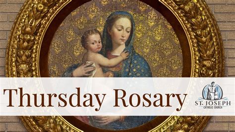 holy rosary thursday with litany