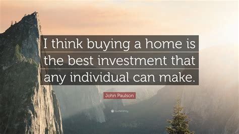 Henry Paulson Quote “Buying a home today is a complex process, but