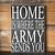 home is where the army sends us