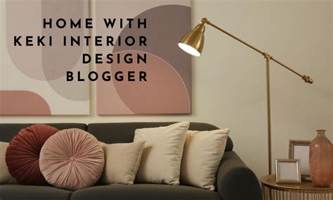 Home With Keki Interior Design Blogger Aulaiestpdm Blog