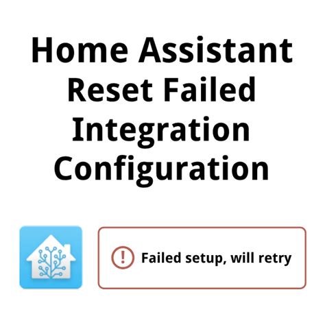 home assistant failed setup will retry
