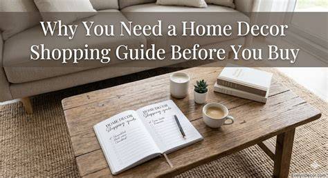 home decor collection guide tutorial guide tutorial tips style