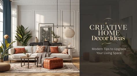 home decor contemporary creative tips