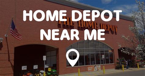 home depot locations near me hours