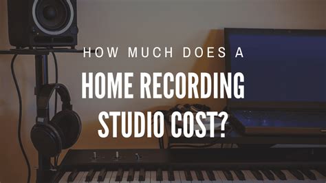 Home Recording Studio Cost