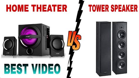 Home Theater Vs Tower Speakers