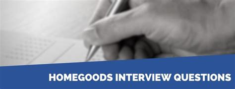 Homegoods Interview Questions
