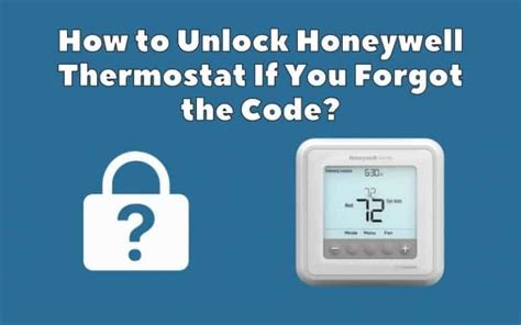 How to Unlock a Honeywell Pro Series Thermostat T4 & T6 Pro