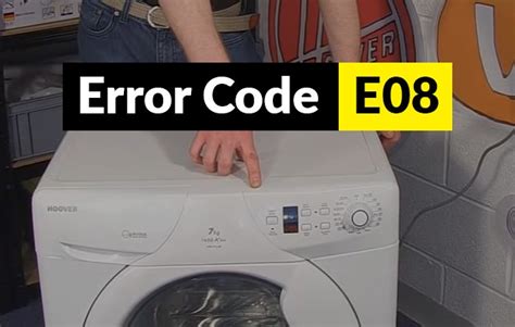 How to Fix Error E08 on Hoover Washing Machine Quick Guide