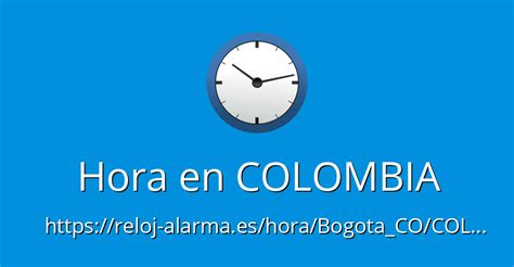 hora actual bogota colombia