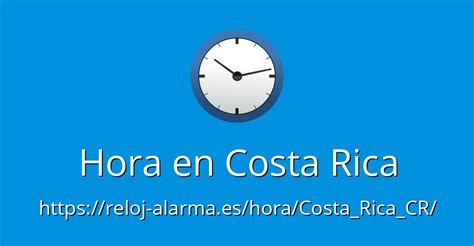 hora actual de costa rica